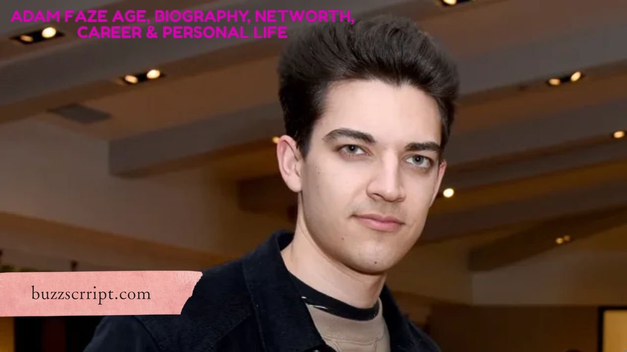 Adam Faze Age, Biography, Networth, Career & Personal Life