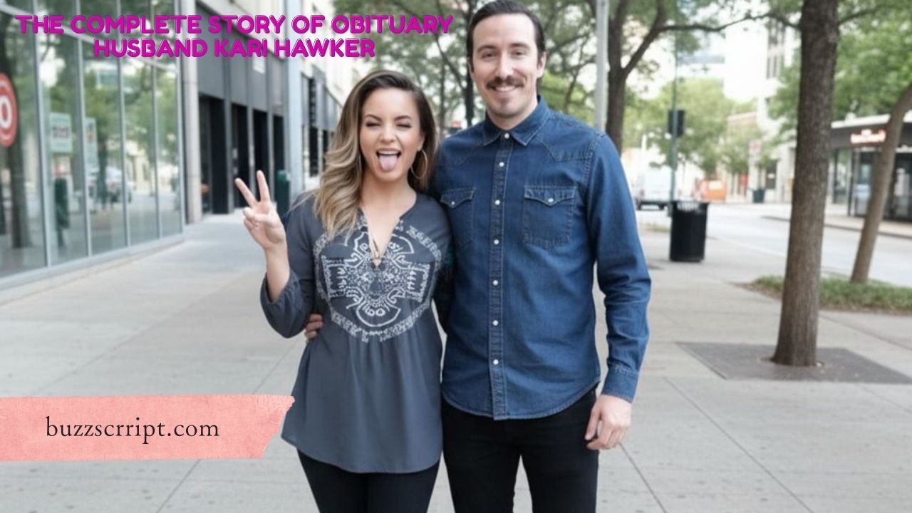 The Complete Story of obituary husband Kari Hawker