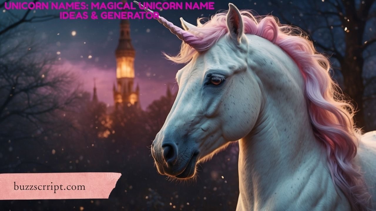 Unicorn Names: Magical Unicorn Name Ideas & Generator