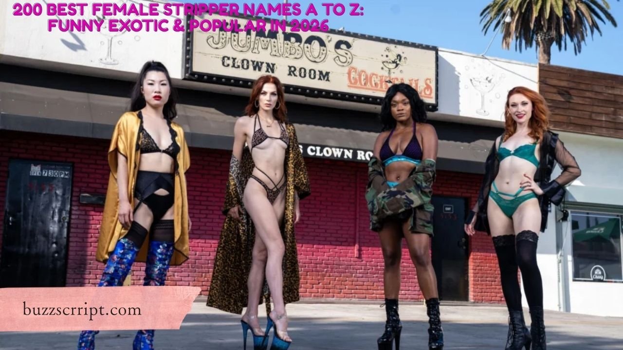 200 Best Female Stripper Names A to Z: Funny Exotic & Popular In 2026