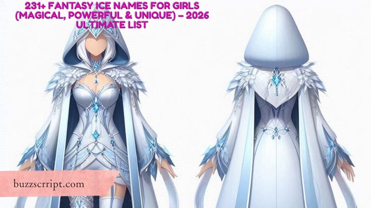 231+ Fantasy Ice Names for Girls (Magical, Powerful & Unique) – 2026 Ultimate List