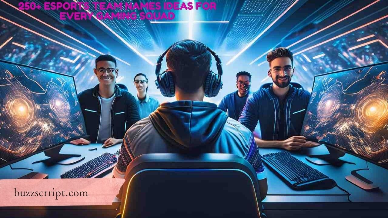 250+ Esports Team Names Ideas for Every Gaming Squad