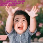 274+ Beautiful Chinese Girl Names (2026) – Meaningful, Elegant & Powerful Choices