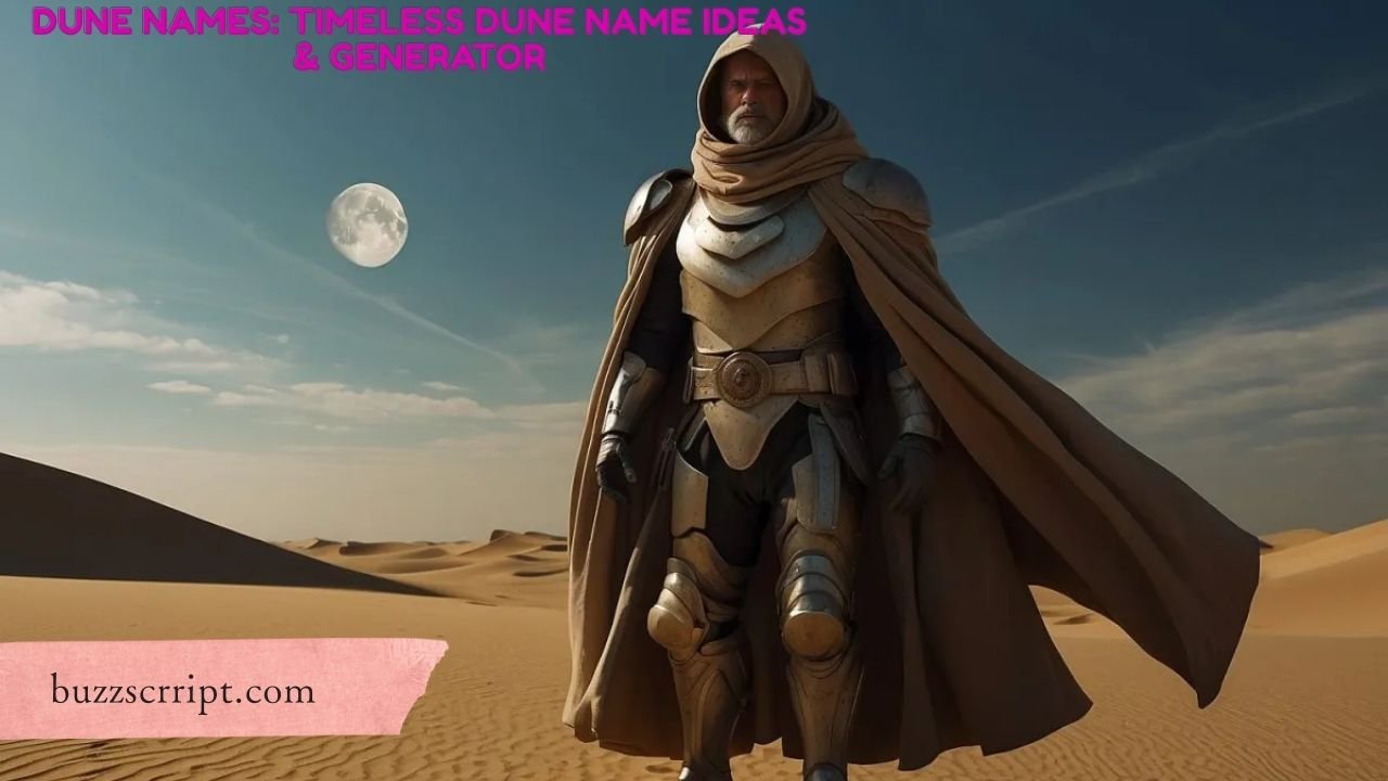 Dune Names: Timeless Dune Name Ideas & Generator
